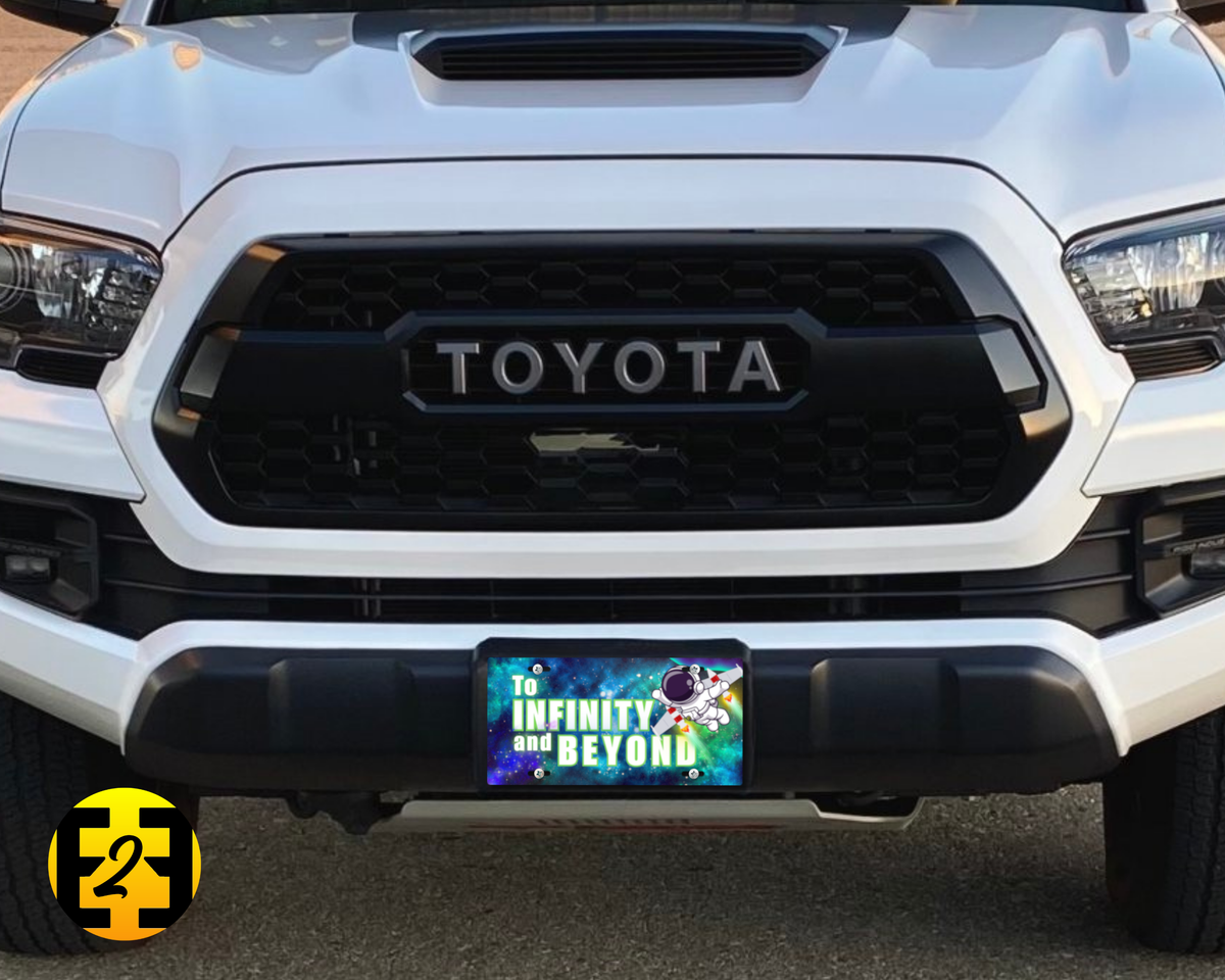To Infinity and Beyond - Decorative License Plate