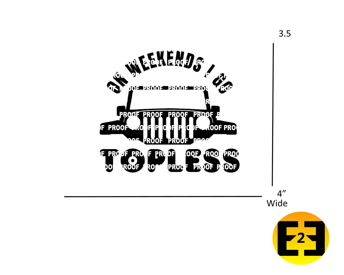 car decal Jeep weekend topless sticker proof